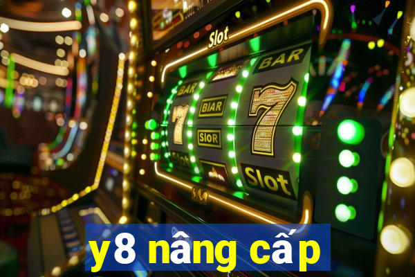 y8 nâng cấp