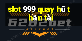 slot 999 quay hũ thần tài