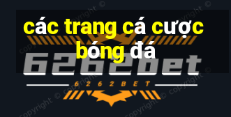 các trang cá cược bóng đá