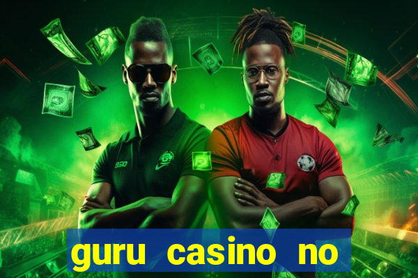 guru casino no deposit bonus