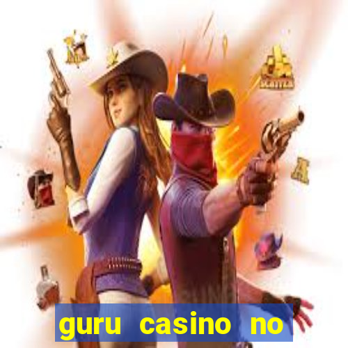 guru casino no deposit bonus