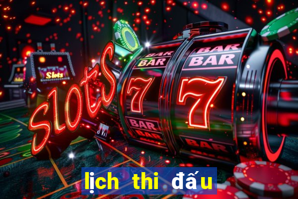 lịch thi đấu c1 hôm nay