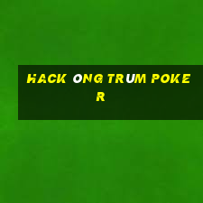 hack ông trùm poker