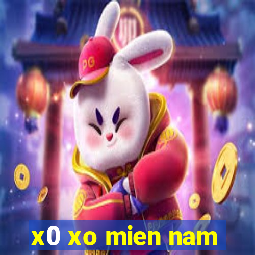 x0 xo mien nam