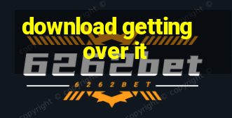 download getting over it