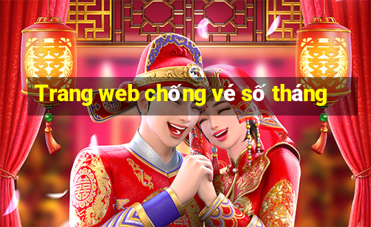 Trang web chống vé số tháng