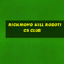 richmond hill robotics club