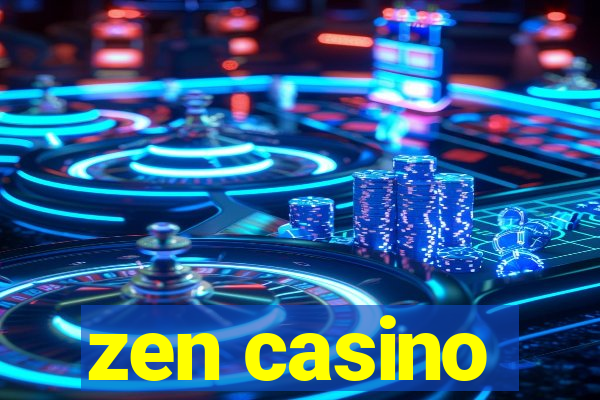 zen casino