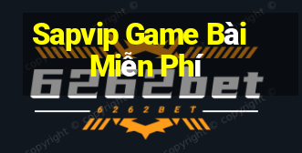 Sapvip Game Bài Miễn Phí