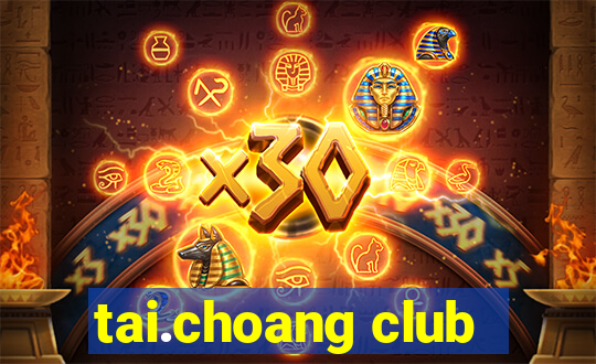 tai.choang club