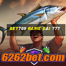 Bet789 Game Bài 777