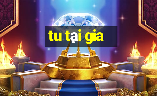 tu tại gia