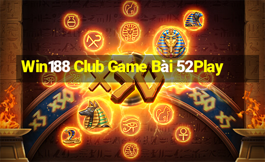 Win188 Club Game Bài 52Play