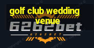 golf club wedding venue