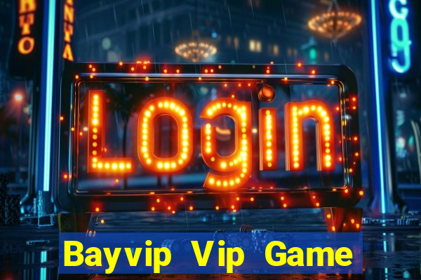 Bayvip Vip Game Bài Nhất Vip