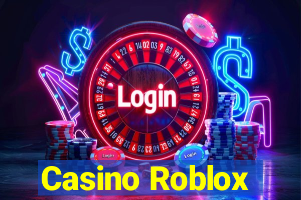 Casino Roblox