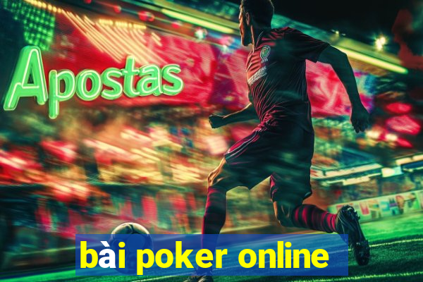 bài poker online