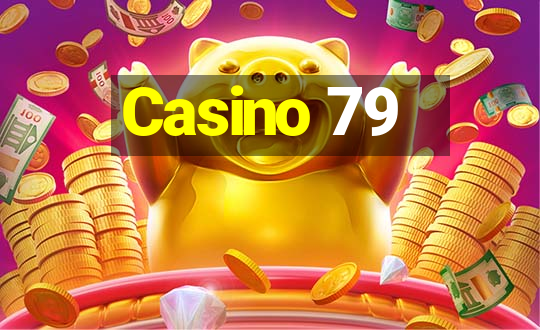 Casino 79