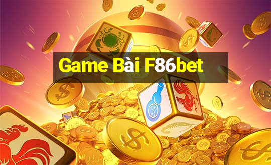 Game Bài F86bet