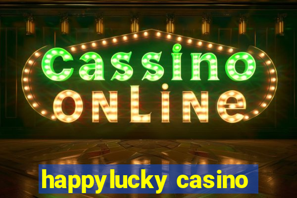 happylucky casino