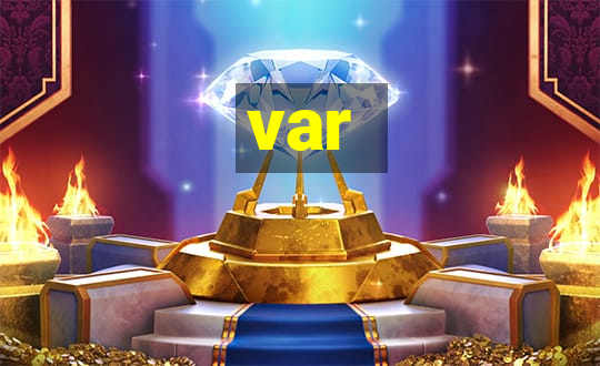 var