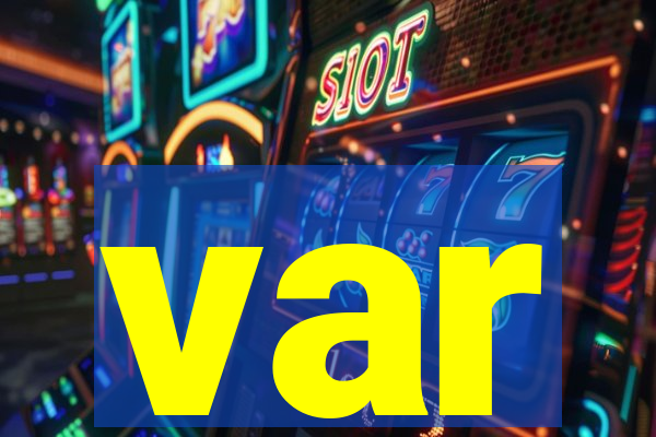 var