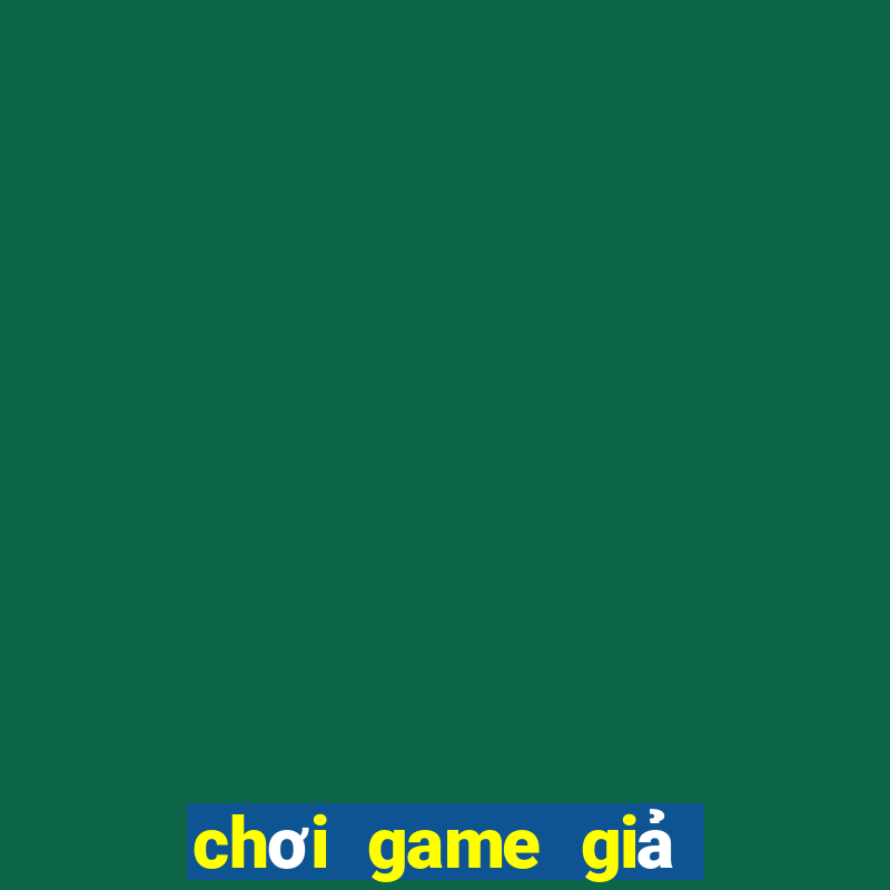 chơi game giả lập trên pc