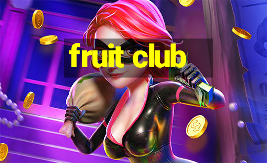 fruit club