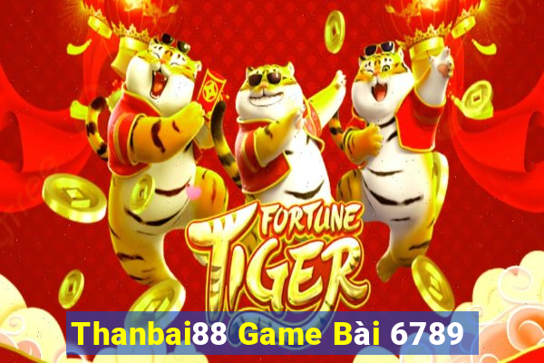 Thanbai88 Game Bài 6789