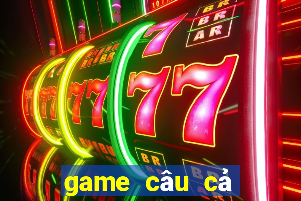 game câu cả cùng bắn bè