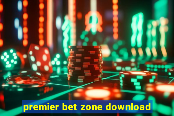 premier bet zone download