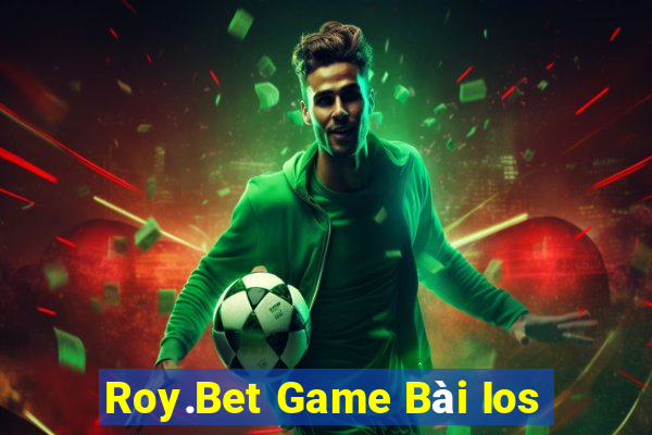 Roy.Bet Game Bài Ios