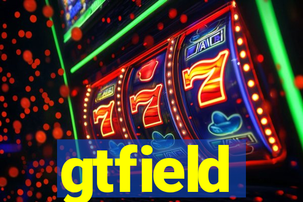 gtfield