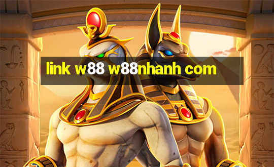 link w88 w88nhanh com