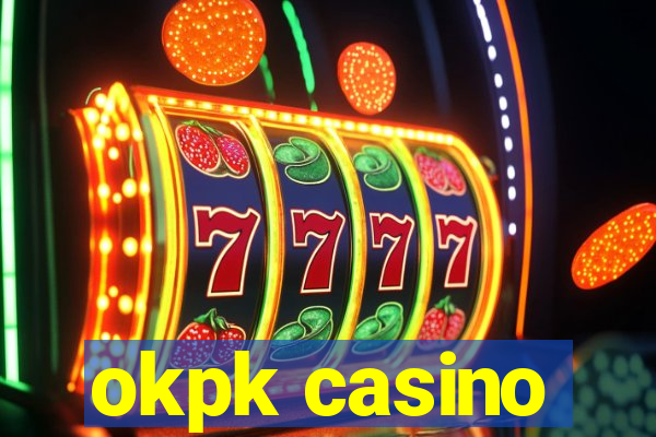 okpk casino