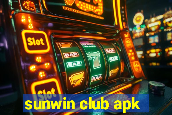 sunwin club apk