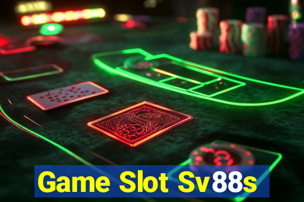 Game Slot Sv88s