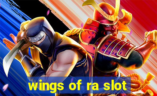 wings of ra slot