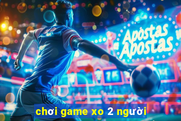 chơi game xo 2 người