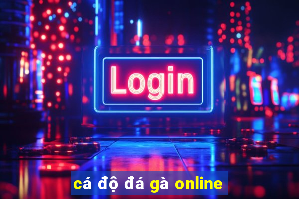 cá độ đá gà online