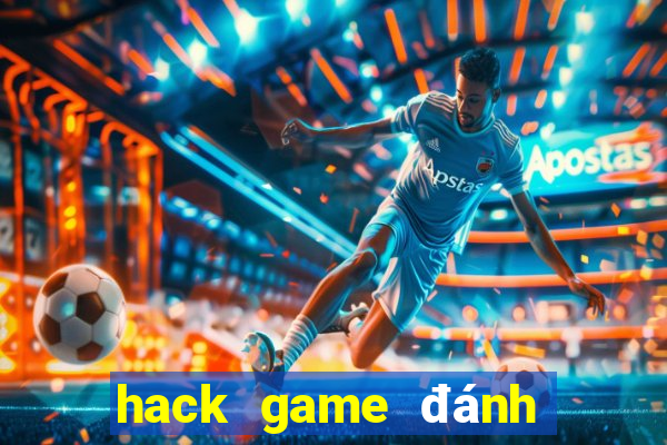 hack game đánh bài chặt heo