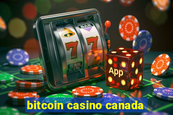 bitcoin casino canada