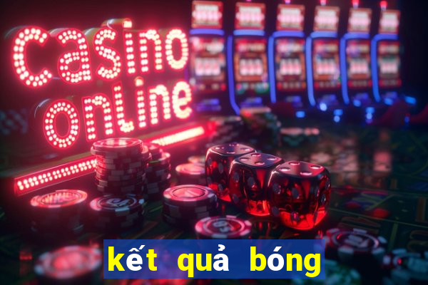 kết quả bóng đá tối nay của việt nam