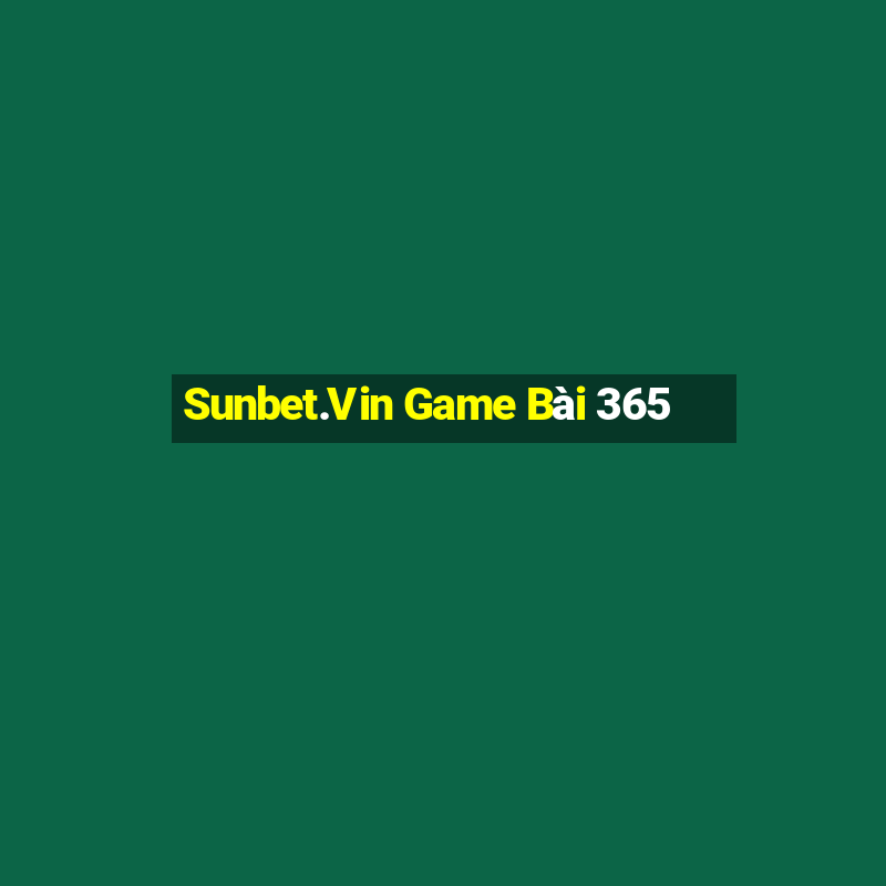 Sunbet.Vin Game Bài 365