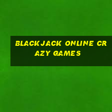 blackjack online crazy games