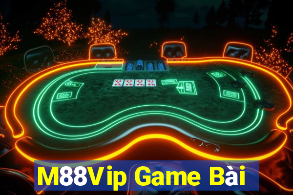 M88Vip Game Bài