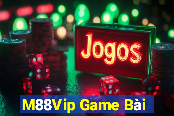 M88Vip Game Bài