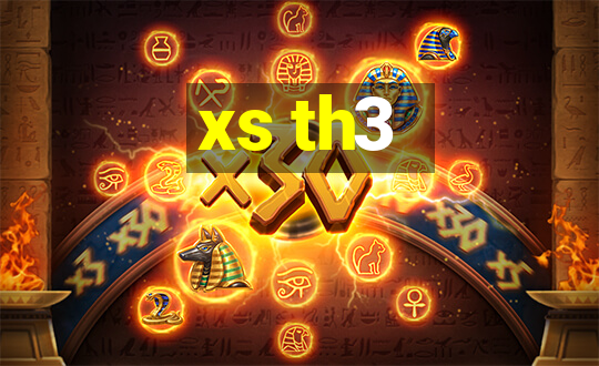 xs th3