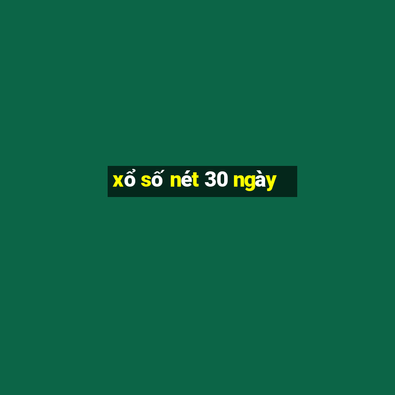 xo so net 30 ngay