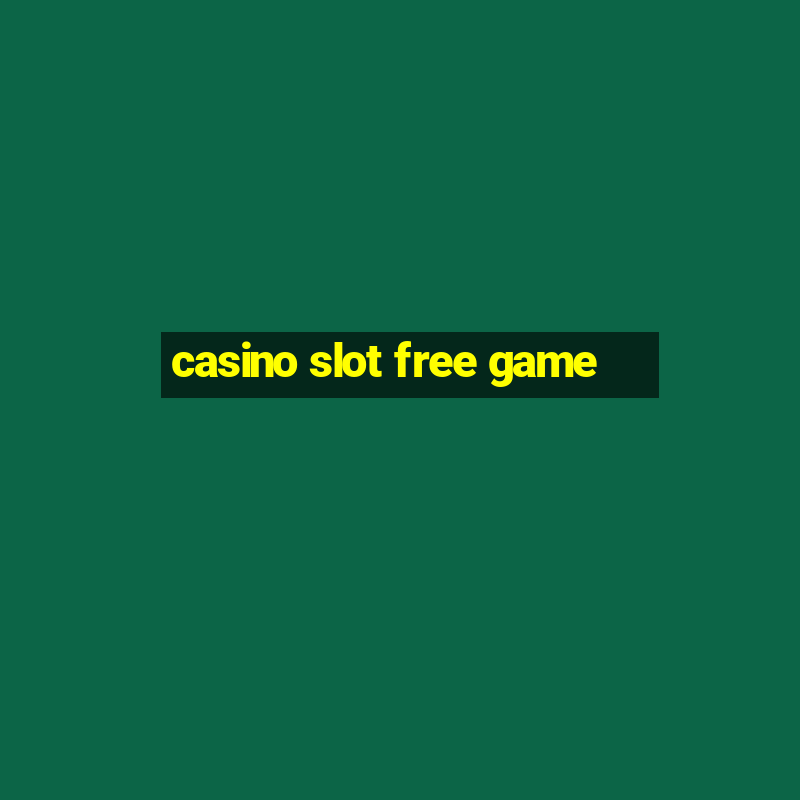 casino slot free game